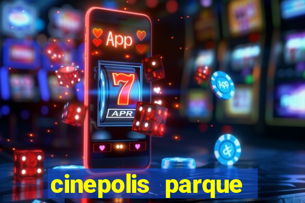 cinepolis parque shopping bahia